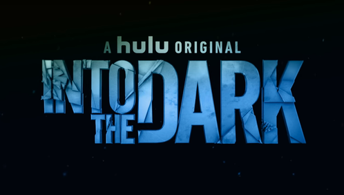 July Episode of Hulu's 'Into the Dark' Horror Anthology, 'The ...
